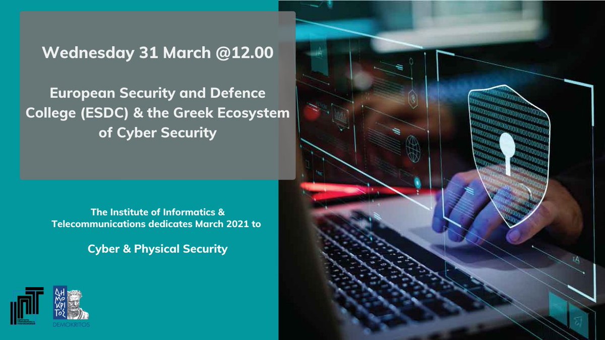 #Webinar: ESDC and the Greek Ecosystem of #CyberSecurity
Τετάρτη 31 Μαρτίου στις 12.00μμ.
Συντονιστείτε στην τελευταία εκδήλωση για Cyber &amp; #PhysicalSecurity με εκλεκτούς καλεσμένους! 
Στο πλαίσιο εκδηλώσεων ενημέρωσης που οργανώθηκαν το Μάρτιο.
iit.demokritos.gr/newsevents/iit…
<a href="/hndgspio/">ΓΕΕΘΑ-HNDGS</a>