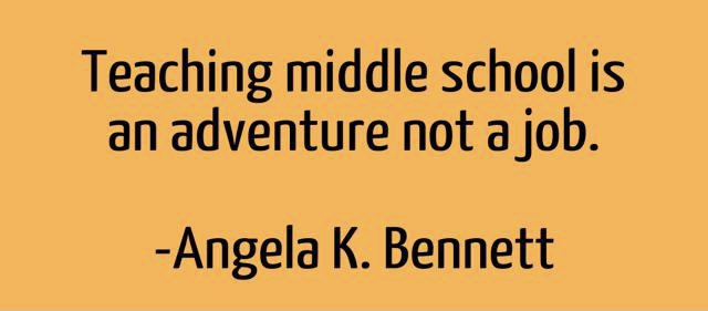 “Teaching middle school is an adventure, not a job” ~Angela Bennett @ByrneLearning1 @UnlockTheMiddle @CMSPrincipal1 @DMS_LeadLearner @ChrisQuinn64 @ERobbPrincipal @conniehamilton @bethhill2829 @rmbyrne @MariLuzLLC #Admin2B #UnlockTheMiddle