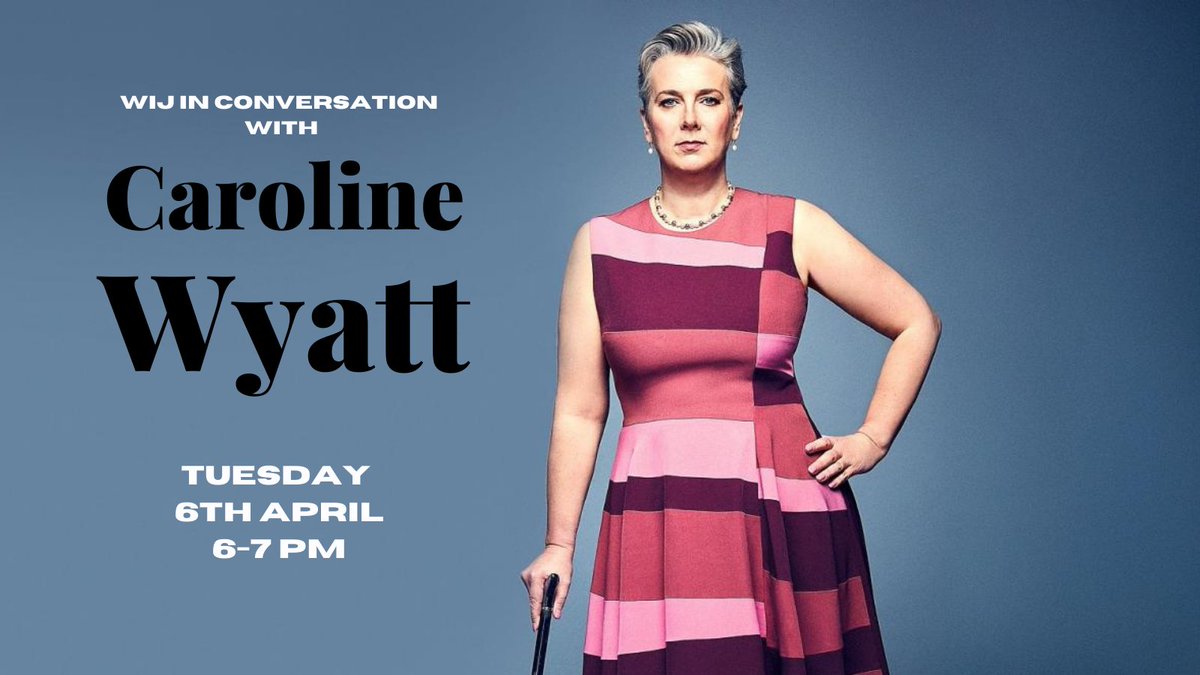 WIJ_UK's tweet image. Don't miss one of @BBCWorld 's most distinguished voices, @CarolineWyatt, in conversation with former WIJ chair @EleanorMills on April 6 speaking about her career, life at the BBC &amp;amp; working with a disability. 
Get your tickets before they run out👇🏽
womeninjournalism.co.uk/in-conversatio…