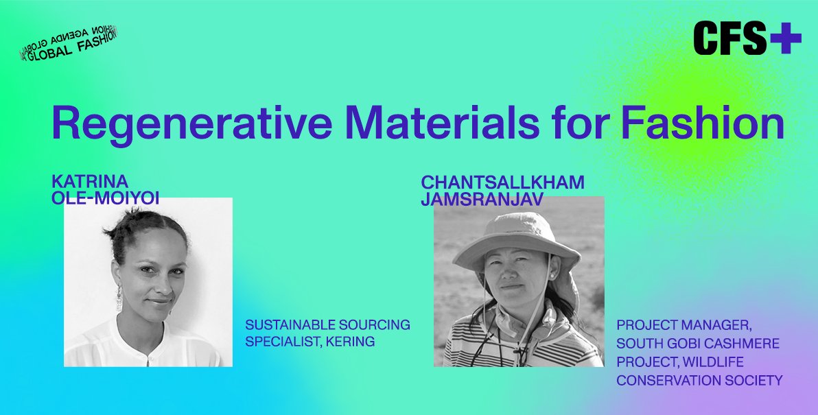 GFAgenda's tweet photo. Regenerative agriculture is a one way to potentially reduce biodiversity loss. Watch the #CFSPlus talk between Katrina Ole-MoiYoi (@KeringGroup) and Chantsallkham Jamsranjav (@thewcs) on regenerative materials here: https://t.co/ulXl0ZBOqB #sustainablefashion #biodiversity https://t.co/JeWRZWUFid