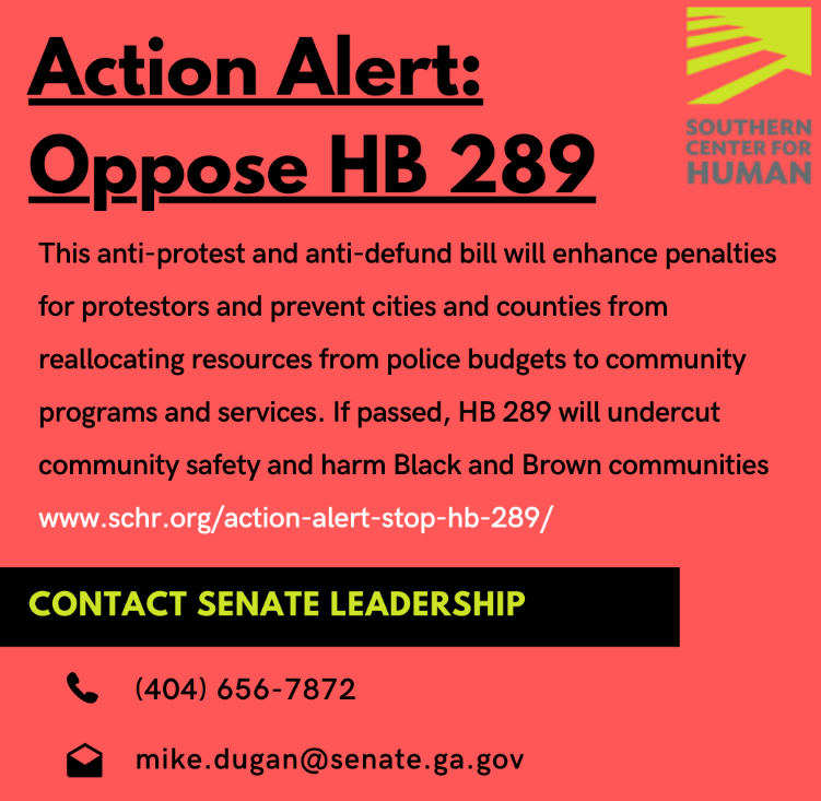 southerncenter's tweet photo. Last night HB289, which now includes the anti-protest &amp; anti-defund language from SB171, went up on tomorrow's Senate calendar- the final day of the legislative session. Take action today by contacting Senate leadership and asking them to VOTE NO: https://t.co/8jaDGBkVlh https://t.co/oQ8AWb0WQF