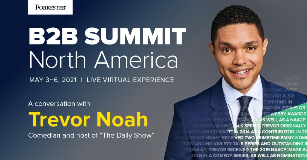 forrester's tweet photo. Just announced: #ForrB2BSummit will feature a conversation with the always-engaging Trevor Noah! Register now → https://t.co/SFCYsfPgsn https://t.co/Hi6H8IbfoQ