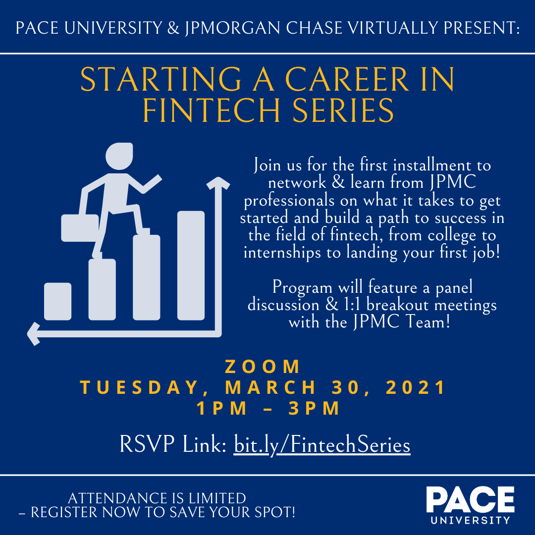 Pace University &amp; JPMorgan Chase are proud to virtually present the Starting a Career in Fintech Series TODAY, March 30th at 1pm! Join us to network and learn what it takes to build a path to success in the field of fintech. Register here: buff.ly/38zliPa