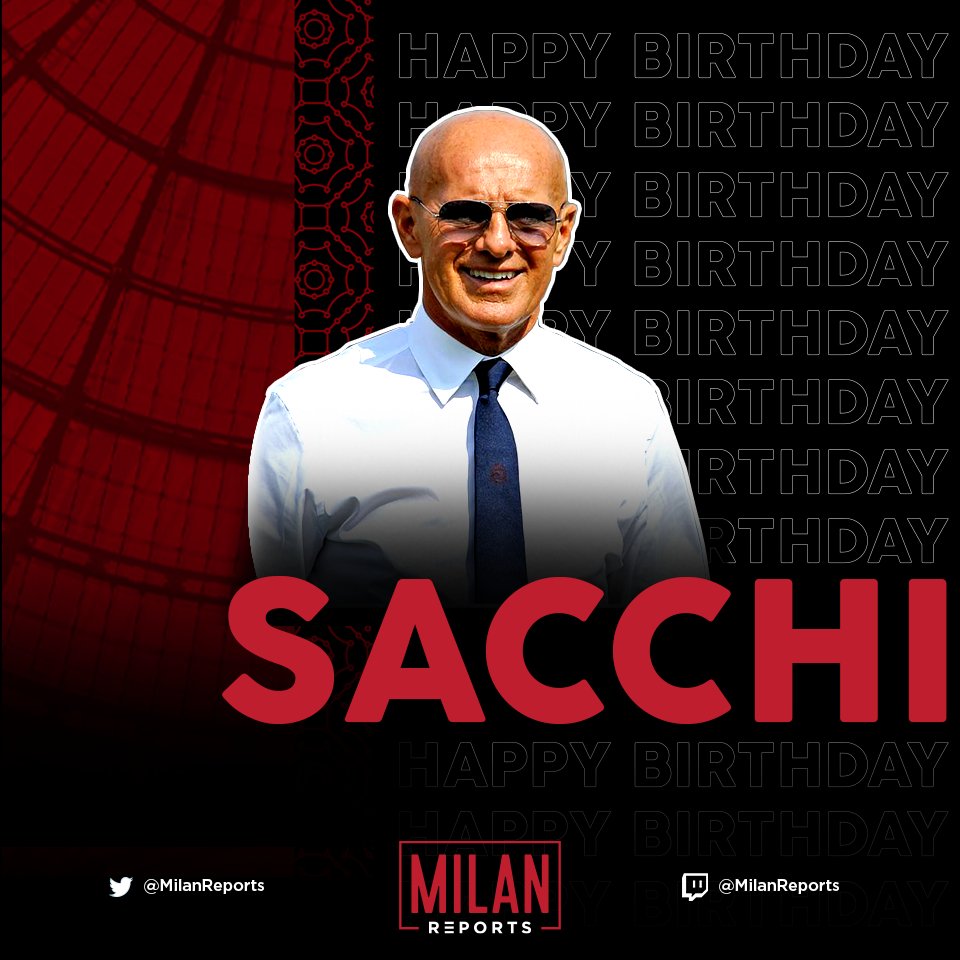  Happy Birthday Arrigo Sacchi   