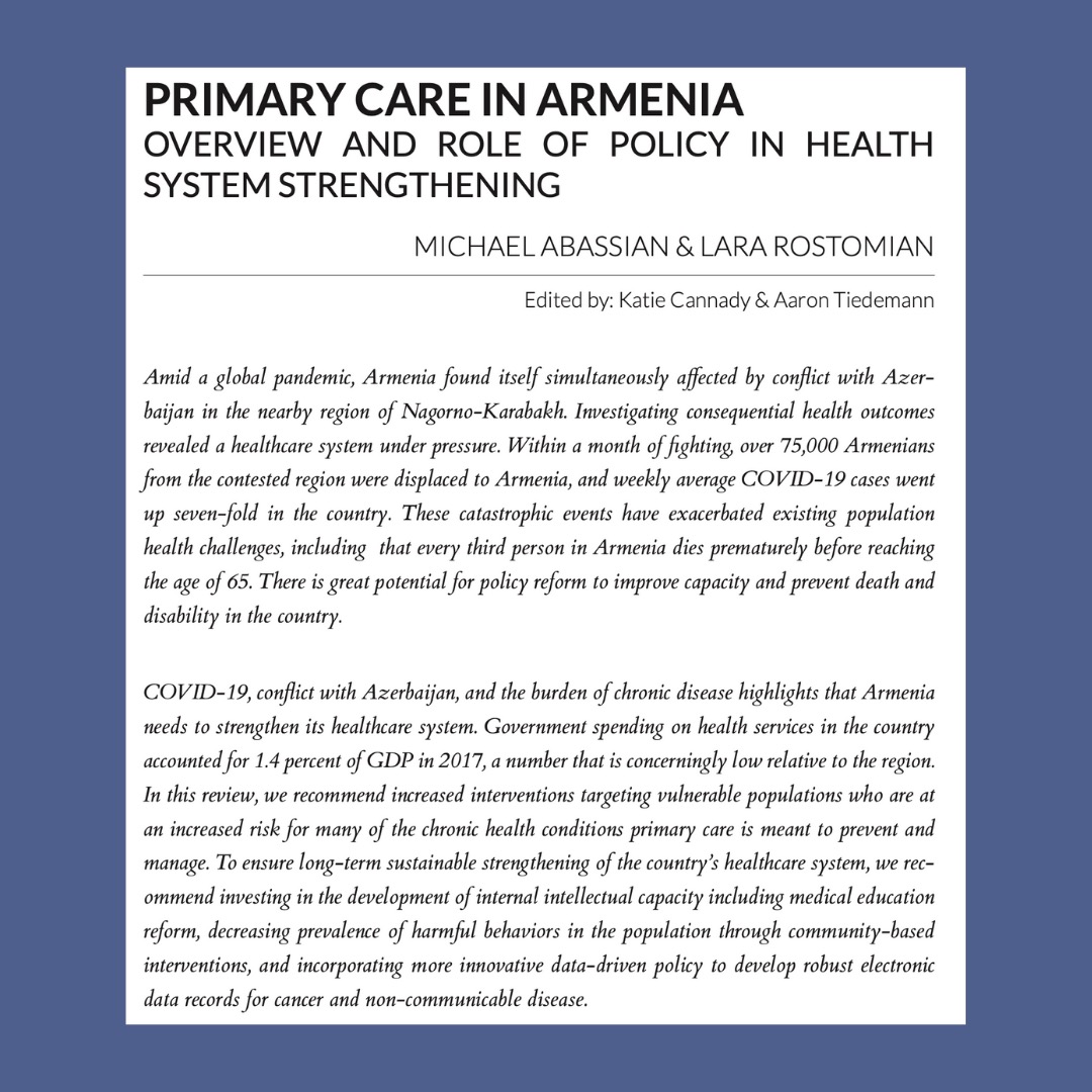 Members of the Public Health Working Group for Armenia,  @mmruns26  and <a href="/lararostomian/">Lara Rostomian</a> have published an article titled “Primary Care in Armenia: Overview and Role of Policy in Health System Strengthening” in the Berkeley Public Policy Journal. Read here! bppj.berkeley.edu/spring-2021-jo…