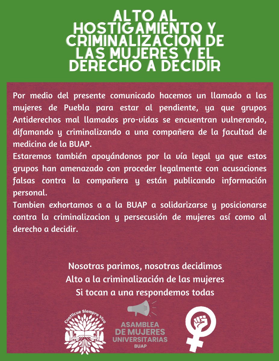 CoatlicueViva's tweet photo. Sabemos que hay grupos fascistas y Derecha criminalizando  y señalando a una compañera.
Hacemos un llamado a parar la criminalización y pedimos  a la BUAP solidarizarse y posicionarse contra la persecución y criminalizacion de las mujeres.

#NoCriminalizacion 
#NosotrasDecidimos https://t.co/MADY6NhbaF
