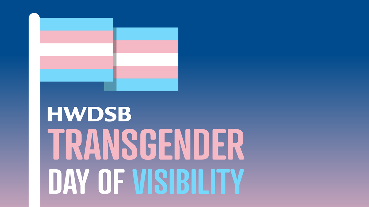 HWDSB's tweet photo. International Transgender Day of Visibility (TDOV) occurs every year on March 31. It's dedicated to celebrating transgender people, their contributions to society and raising awareness of discrimination faced by transgender people worldwide. https://t.co/qn3IQtaNJc