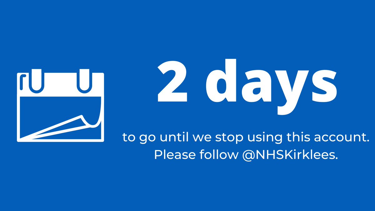 Just two days to go until we move over to @NHSKirklees. Please go follow this account for regular health information in #Kirklees