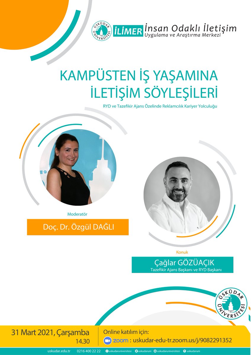 İLİMER'in düzenlediği Kampüsten İş Yaşamına İletişim Söyleşileri: RYD ve Tazefikir Ajans Özelinde Reklamcılık Kariyer Yolculuğu etkinliğine 31 Mart 14.30'da Doç. Dr. Özgül Dağlı moderatörlüğünde Tazefikir Ajans ve RYD Başkanı Çağlar Gözüaçık konuk olacak.
uskudar-edu-tr.zoom.us/j/9082291352