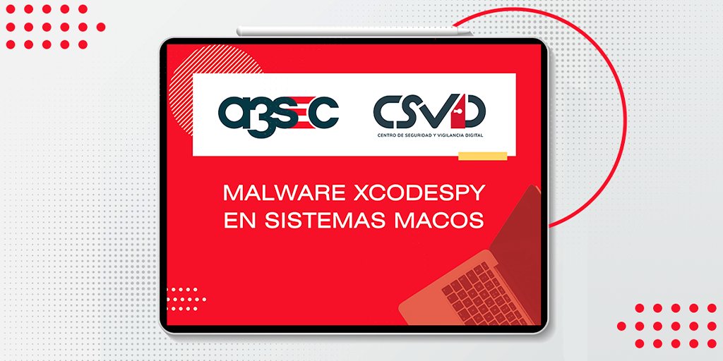 a3sec's tweet photo. ⚠️ ALERTA ⚠️ #malware #XcodeSpy #macOS
Compartimos un informe con las últimas alertas críticas detectadas por nuestro Centro de Seguridad y Vigilancia Digital #CSVD: boletín de #ciberseguridad, alerta Malware XcodeSpy en sistemas macOS.
👉 https://t.co/Db423nyzIM https://t.co/9S7cp7T2Y0