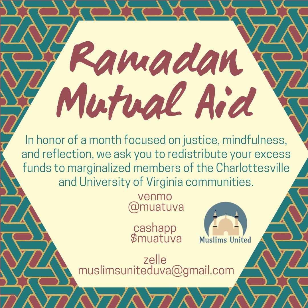 muatuva's tweet photo. this Ramadan, we are kicking off our mutual aid fund to assist marginalized members of the Charlottesville and uva communities. Please consider redistributing your wealth and helping the people that have given you so much! Requests to receive funding will open up within 1-2 weeks https://t.co/qgFdcb2gkR