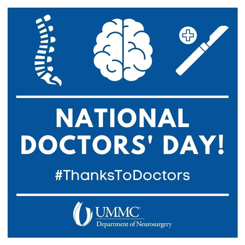 UMMCNeurosurg's tweet photo. Happy #DoctorsDay to physicians everywhere, especially to our neurosurgeons and residents! We can never thank you enough for your dedication to saving lives. We appreciate and honor you today and every day! #neurosurgery #HealthcareHeroes #NationalDoctorsDay #thankstodoctors https://t.co/0imKn18tC0