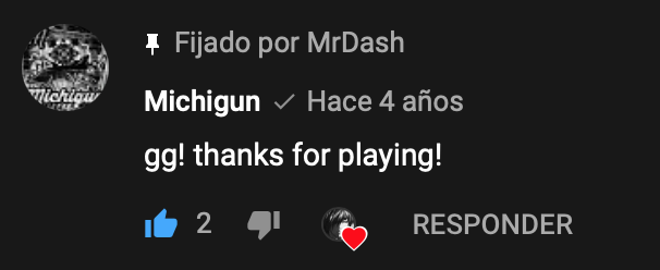 xMrDash's tweet photo. Este comentario ahora vale muchísimo mas, pensar que alguien tan conocido en su tiempo se tomara el tiempo de pasar por canales pequeños a agradecer que jueguen sus niveles, demostraba ser alguien diferente. Gracias por todo, Michigun. https://t.co/LOYh83HqiC