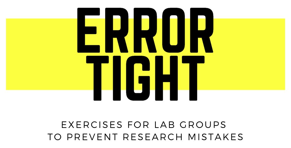 juliafstrand's tweet photo. No one is immune from making mistakes, but we can implement systems that make errors in research less likely.

To help, I've created "Error Tight: Exercises for Lab Groups to Prevent Research Mistakes." 

https://t.co/koZgF6kJfb 

🧵 https://t.co/v9TvVi6Yg9