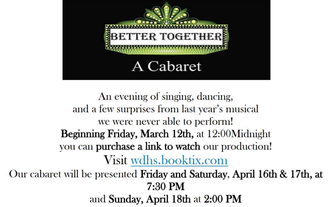 Check out the flyer for information regarding the WDHS's first-ever online viewing of their musical production from the comfort of your home!