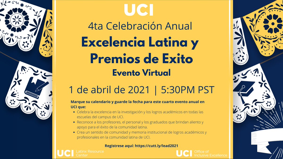Join us on April 1st for the UCI 4th Annual Latino Excellence and Achievement Awards Virtual Celebración! 

RSVP: buff.ly/3cyzbzy