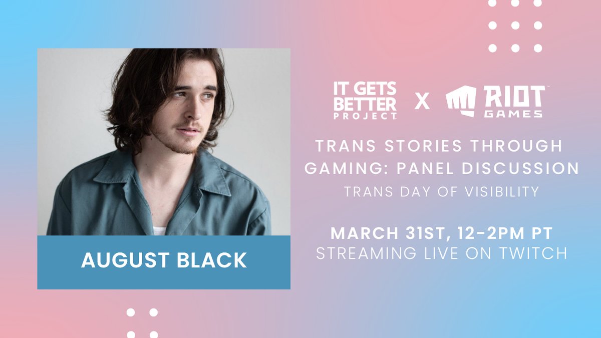 ItGetsBetter's tweet photo. 🎮 Reminder gaymers: For #TransDayOfVisibility, we're teaming up with @riotgames to talk trans representation in gaming!

🏳️‍⚧️ Follow us on Twitch and tune in March 31 at 12pm PST for demos and discussion! https://t.co/XTbelyieUR