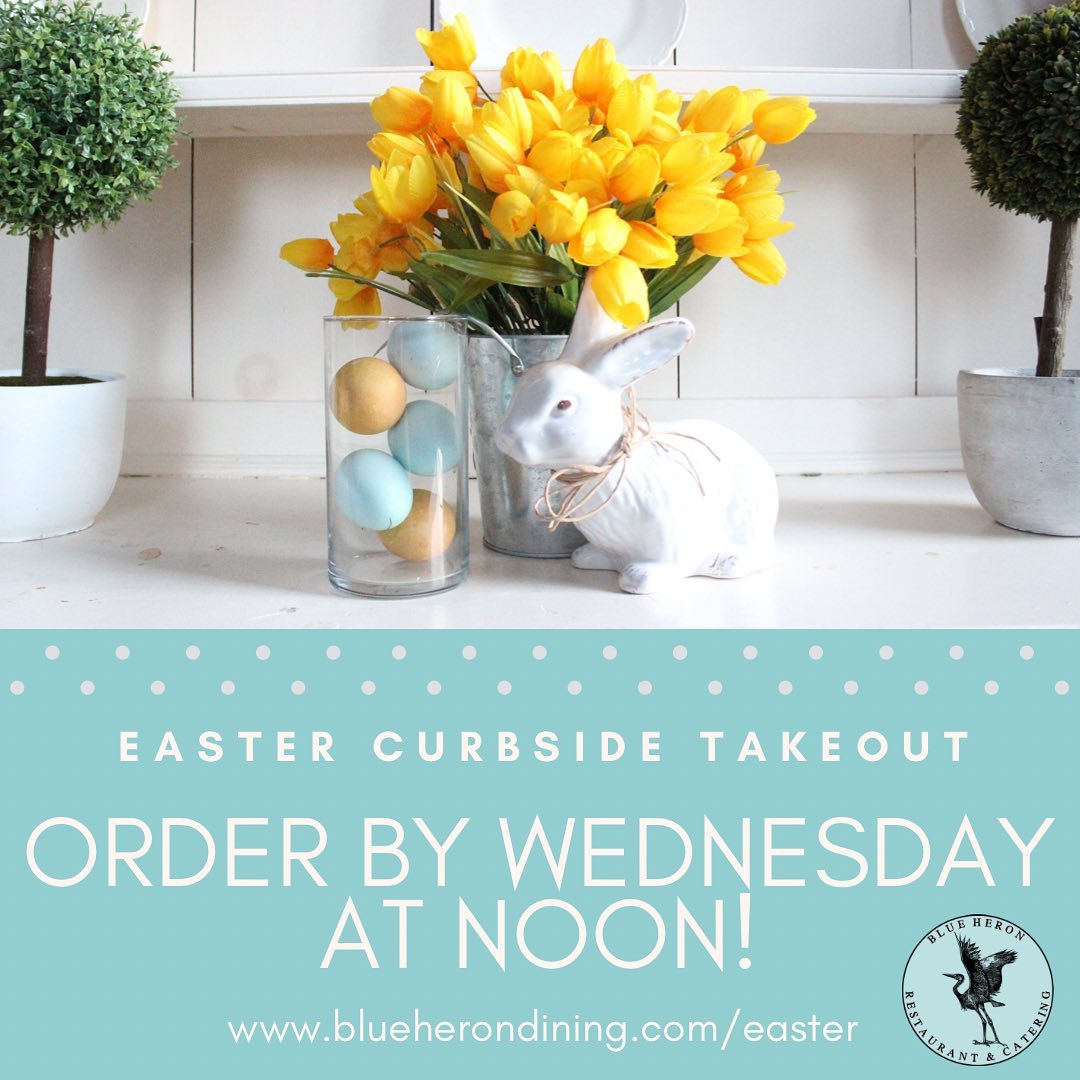 Last day to order curbside takeout for Easter!

Order by Wednesday at noon for pick up on Saturday (heat &amp; serve family style) or Sunday (hot &amp; ready prix fixe).

blueherondining.com/easter