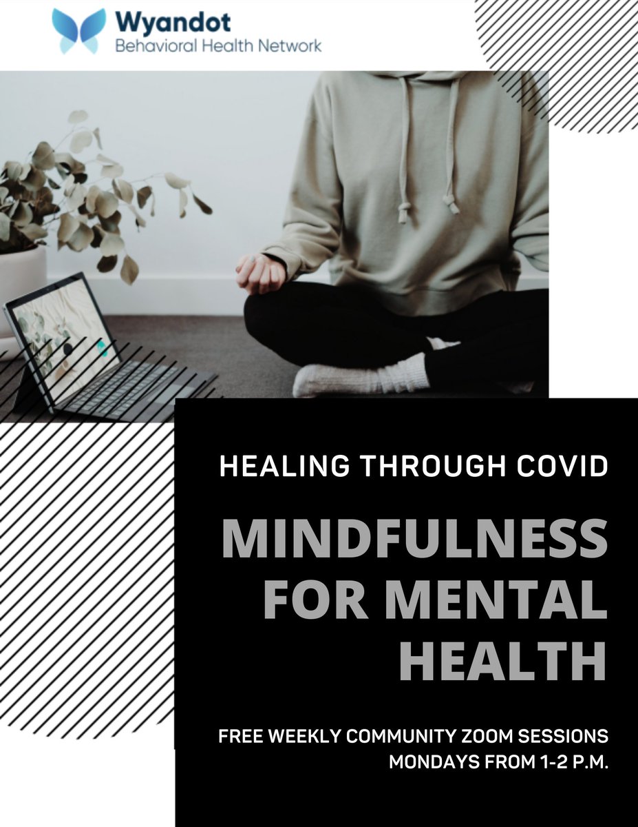 COVID-19 has taken a toll on all of us in some way. If you're looking for a way to heal in a socially distanced, but connected way, we invite you to join us for our weekly Mindfulness for Mental Health zoom meetings. To sign up or learn more, email tiffane.friesen@wyandotbhn.org.