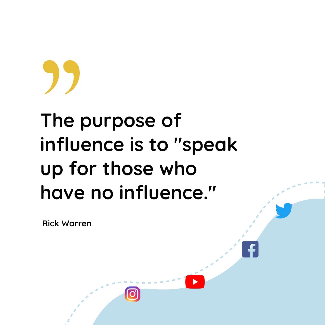 influencerhacki's tweet image. The purpose of influence is to "speak up for those who have no influence." – Rick Warren

#purposeofinfluence #influencequote