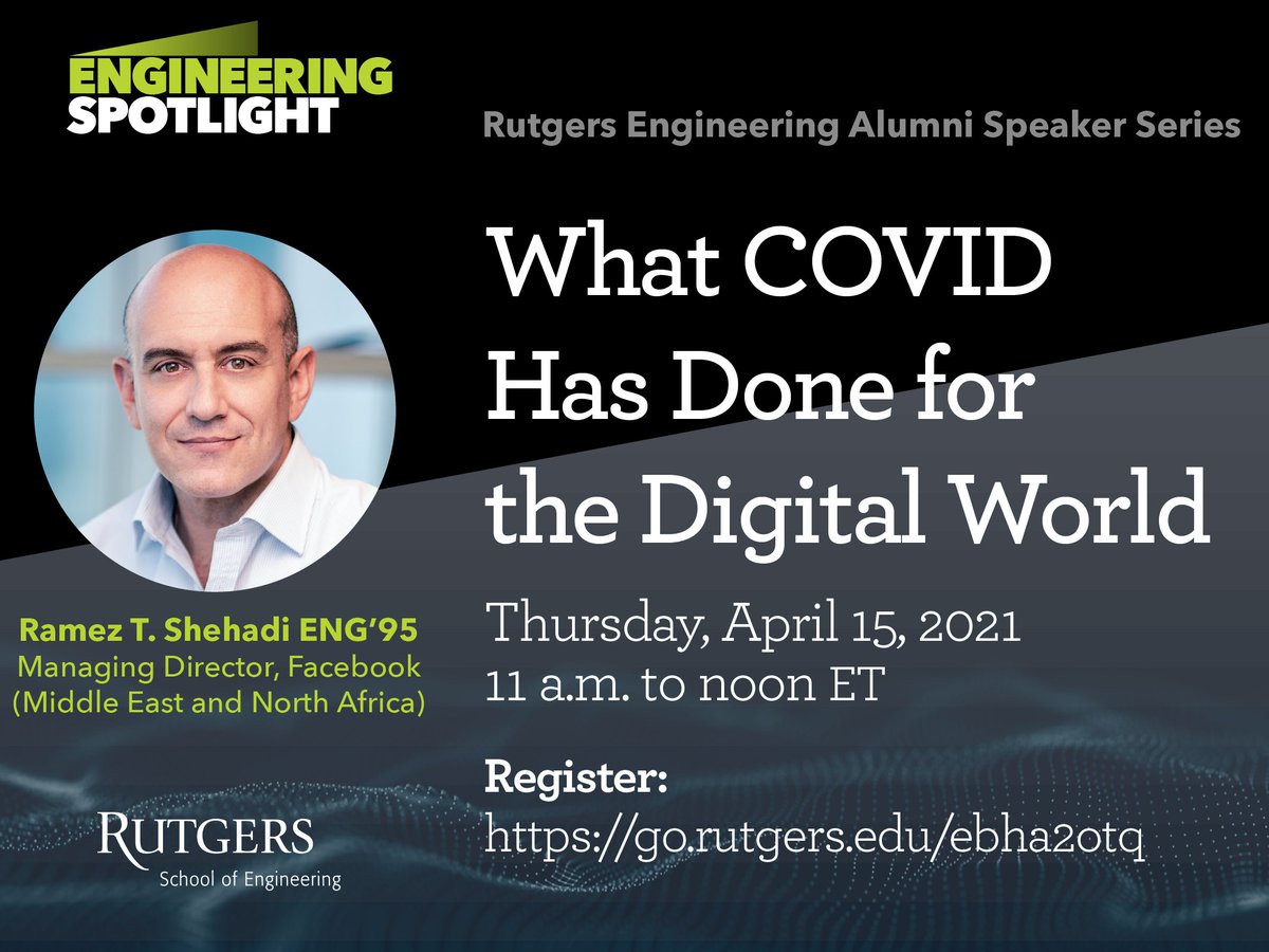 RutgersSOE's tweet photo. Another great engineering spotlight speaker coming your way. Mechanical engineering alumnus Ramez Shehadi, Facebook’s Managing Director for the Middle East and North Africa, will discuss COVID-19 through the lens of digital media. Register to attend. https://t.co/2FYEukx39V