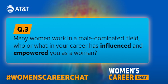 LifeAtATT's tweet photo. Representation plays a big role in showing what all of us can accomplish. We dive deep into who sparked that fire with question three. #WomensCareerChat https://t.co/qthI6qDQ1z