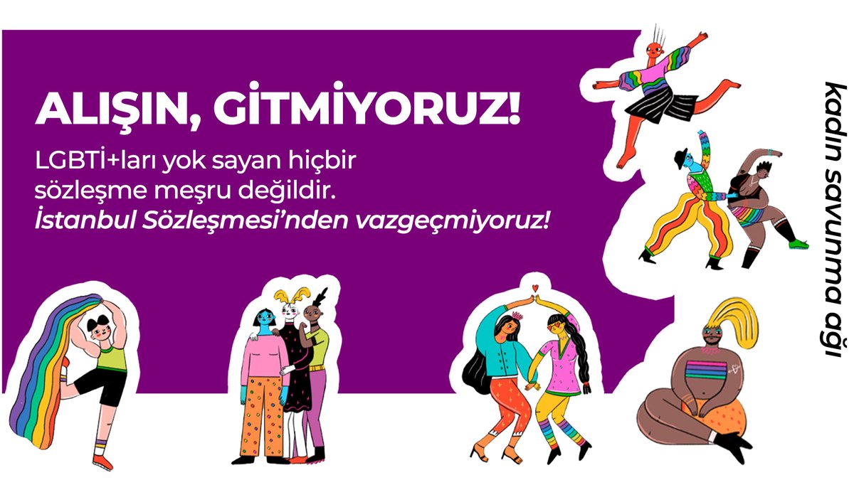 LGBTİ+ları yok sayan hiçbir sözleşme, düzenleme, açıklama... meşru değildir.

İstanbul Sözleşmesi’nden vazgeçmiyoruz; birbirimizi ve gökkuşağını savunmaya devam ediyoruz!