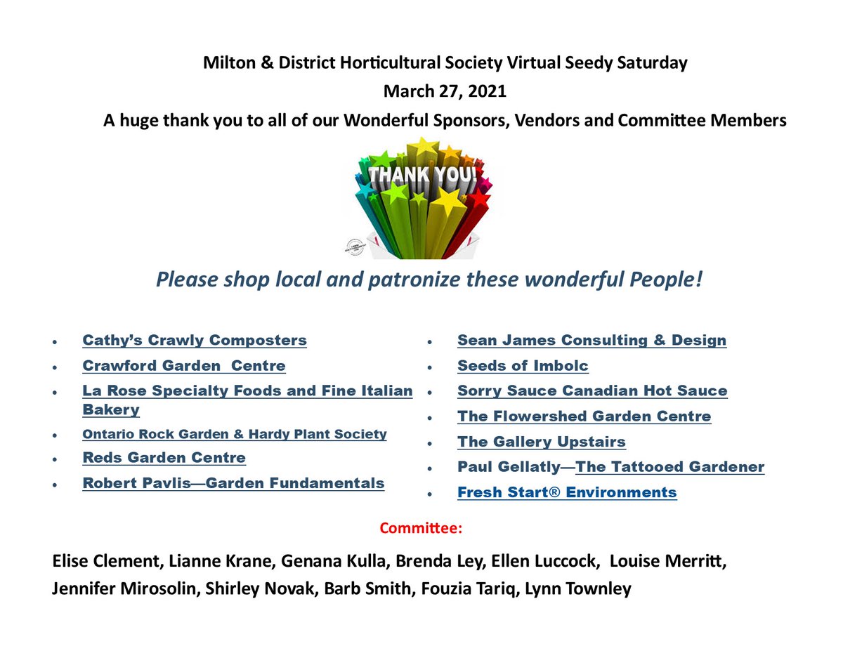 Thank you to all our wonderful sponsors, vendors, expert speakers and committee members for your contribution to make #MiltonSeedySaturday possible. We appreciate your support.
#miltonhortsociety #Milton #MiltonOn #Halton #SeedySaturday #SeedSwap #Growyourown #HaltonGardeners