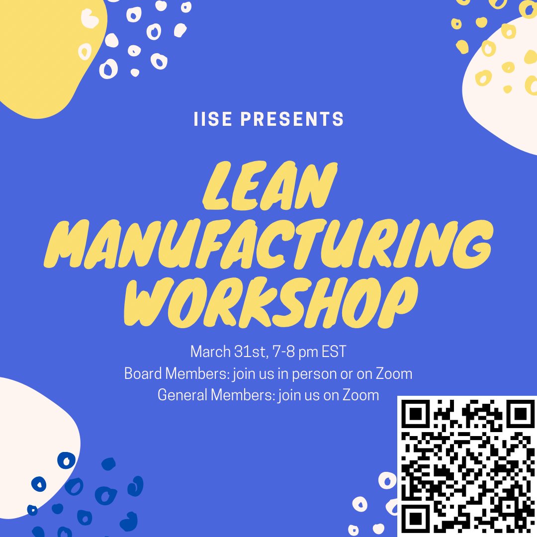 Come check out the workshop on Lean Manufacturing hosted by Hadley and Bryan, two of our amazing workshop chairs! March 31st, 7-8PM EST!