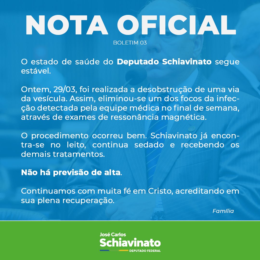 BOLETIM MÉDICO sobre o estado de saúde do Deputado Federal Schiavinato