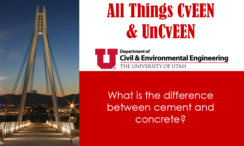 UofUCvEEN's tweet photo. This is a hot topic debate for #MaterialsEngineers. Do you know the difference between #Concrete and #Cement? #AllThingsCvEENAndUnCvEEN #ConcretevsCement #HaveYouCvEENThis https://t.co/EO7v5Z0Ymg