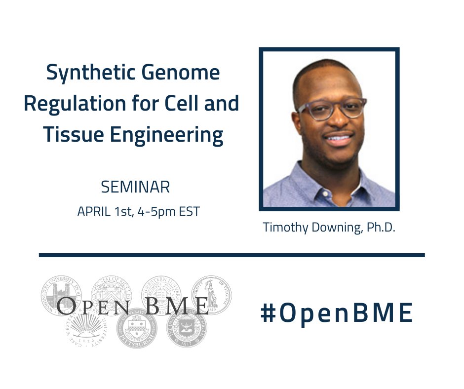 CWRUBME's tweet photo. Today's #OpenBME seminar features Dr. Tim Downing, Assistant Professor in #BiomedicalEngineering at the @UCIrvine. Hosted by @UMBME, Dr. Downing is presenting 'Synthetic Genome Regulation for Cell and Tissue Engineering' at 4 p.m. @uci_bme Watch it here: https://t.co/cvYZk5nFjF https://t.co/Jy44eIYKzZ