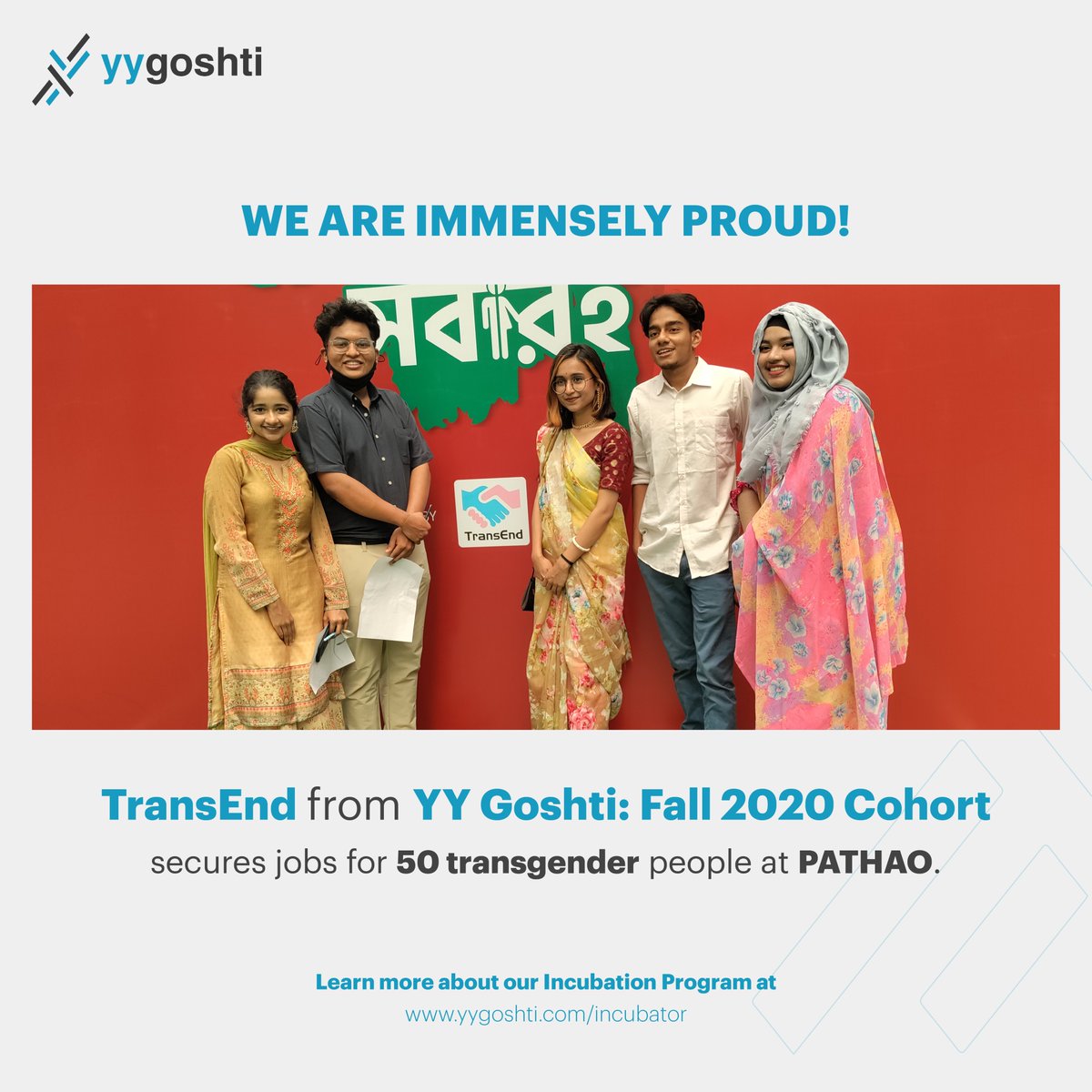 Today we celebrate our incubee TransEnd, from YY Goshti: Fall 2020 Cohort, which has trained and scoped out jobs for 50 transgender people as Food Delivery Agents at Pathao. 
There are currently 1 million hijra, non-binary, gender queer, transgender and intersex people in...