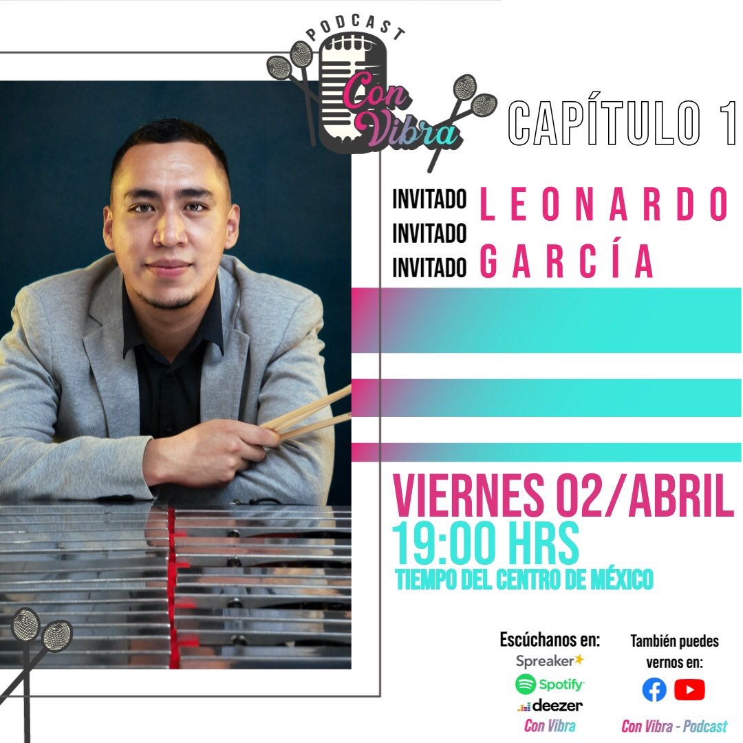 con_vibra's tweet photo. Este viernes estrenamos el podcast y nuestro primer invitado es @Leo_GarciaMx vibrafonista chiapaneco
#convibrapodcast https://t.co/m5Y3JNgkhL
