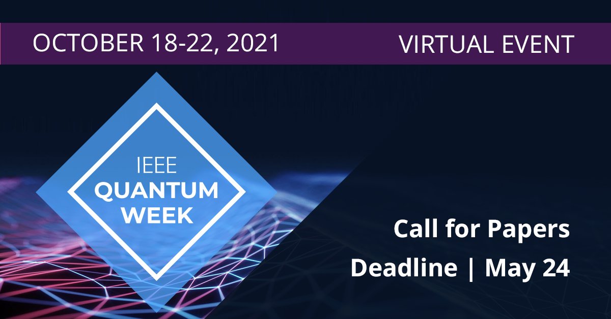 IEEEPhotonics's tweet photo. Call for Papers Deadline: 24 May for IEEE Quantum Week 2021, the ground-breaking quantum computing, engineering, and technologies event of 2021. #IEEEQuantum #QuantumComputing https://t.co/qfFgAdujBe https://t.co/bC2XwpQFtI