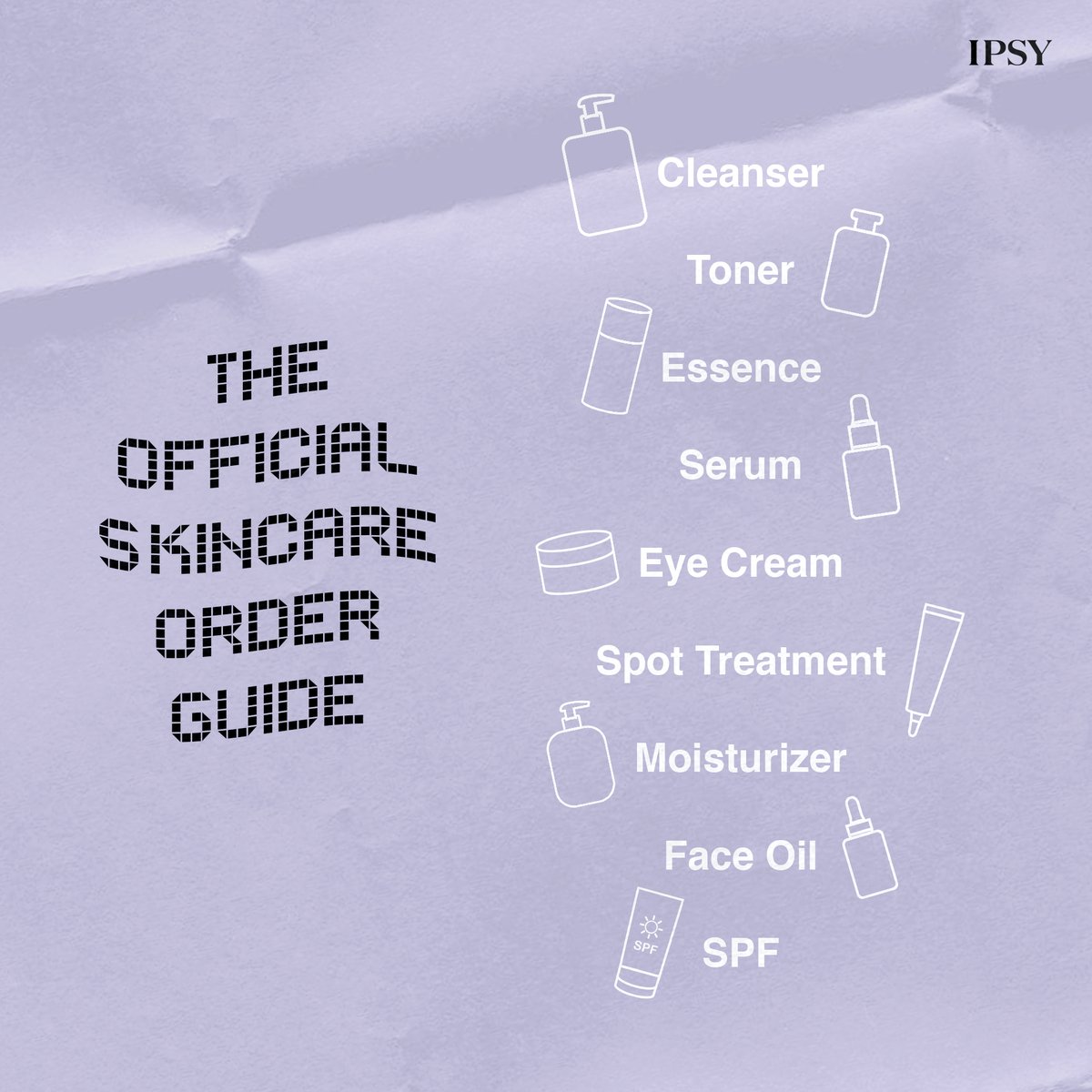 IPSY's tweet photo. Rule of 👍: Layer your products from thinnest to thickest and yes, SPF is always last. #IPSYStrongerTogether https://t.co/Rjx9yJOKc6
