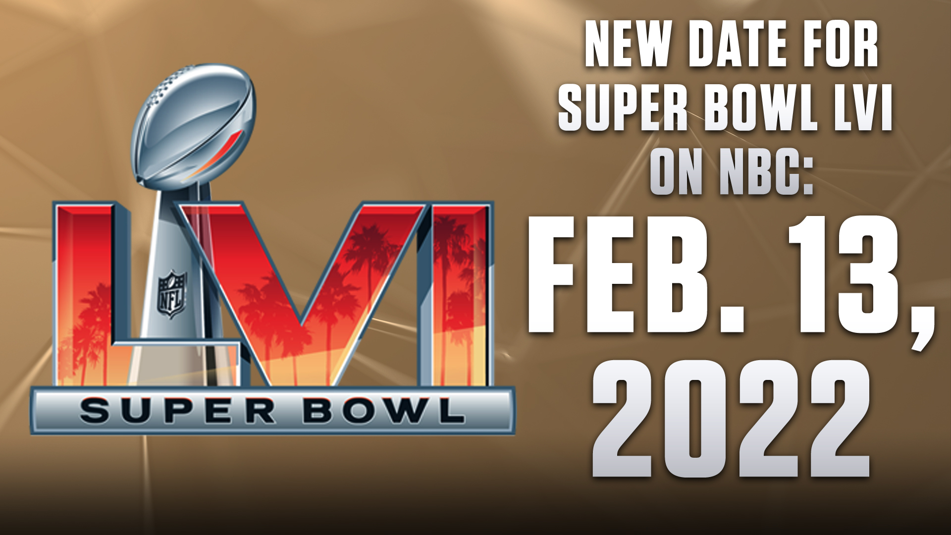 Sunday Night Football on NBC on X: 'With the announcement of the 17-game  schedule, Super Bowl LVI in Los Angeles will now take place on   / X