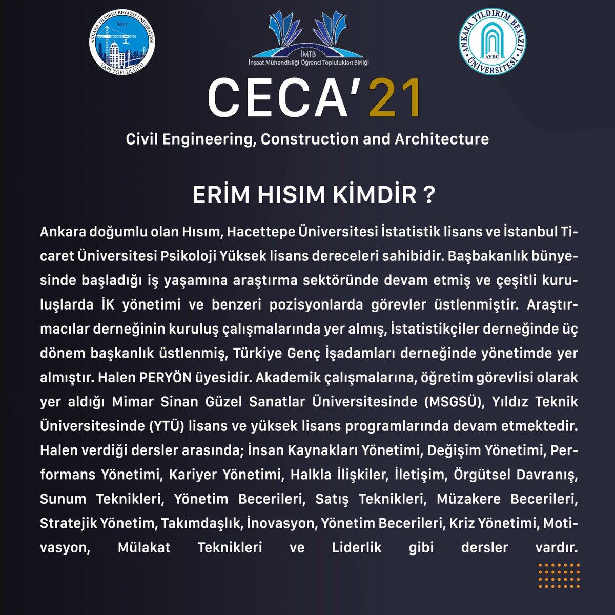 3-4 Nisan tarihlerinde yapacağımız CECA’21’de konuklarımızdan bir tanesi de, değerli hocamız, Sayın Erim HISIM olacaktır. Hepinizi bekliyoruz ☺️ <a href="/erimhsm/">Erim Hısım</a>