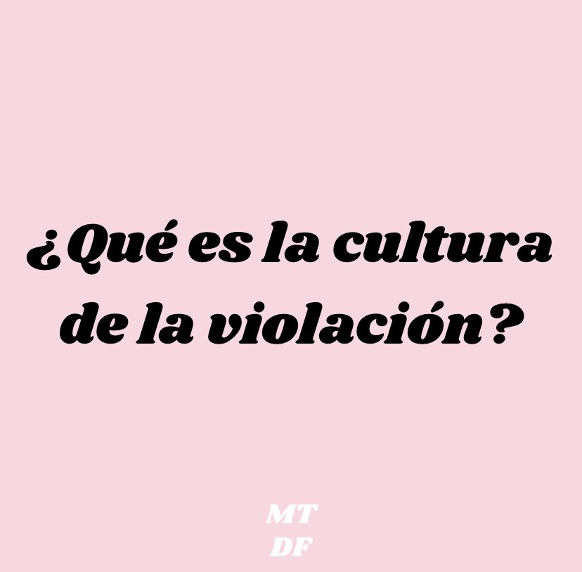mitrompa's tweet photo. La cultura de la violación es un término usado para describir una cultura en la cual la violación es un problema social y cultural y es aceptada y normalizada debido a actitudes sociales sobre el género, el sexo y la sexualidad. https://t.co/Ak0DIbtgwB