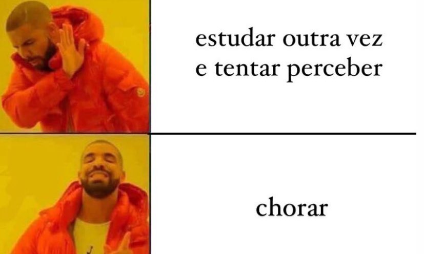 eu quando não percebo alguma coisa