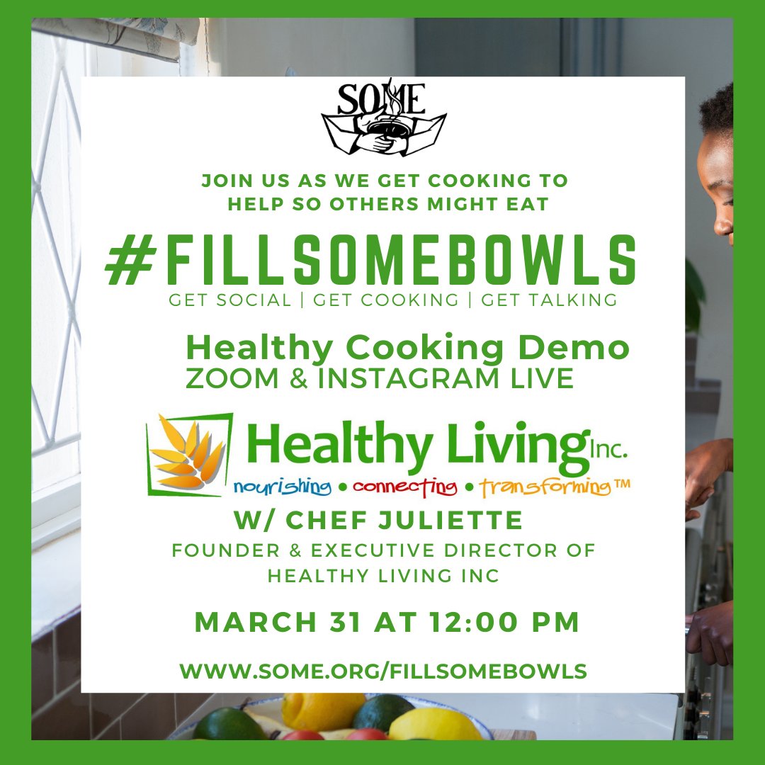 3/31: 12 pm EST join Chef Juliette of #HealthyLivingInc along w/ long-time partner &amp; leader in service, <a href="/SOME_DC/">So Others Might Eat</a> &amp; help #fillsomebowls! Chef Juliette will be cooking a special dish live. Check us out on our IG live to follow the action! #DC #Healthycooking #nutrition #Edu #SOMEDC