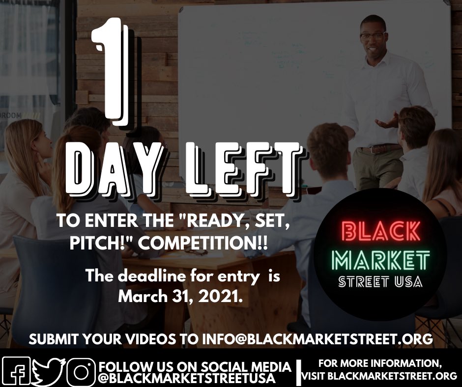 BlkMarketStreet's tweet photo. 🚨🚨 THIS IS NOT A DRILL!! 🚨🚨

You have 1 DAY left to get your pitch in. The “Ready, Set, Pitch” Competition officially ends tomorrow! Don’t miss out!
.
.
.
#BlackMarketStreetUSA
#SupportBlackOwnedBusinesses
#BuyBlack https://t.co/F9H4y4EsKb