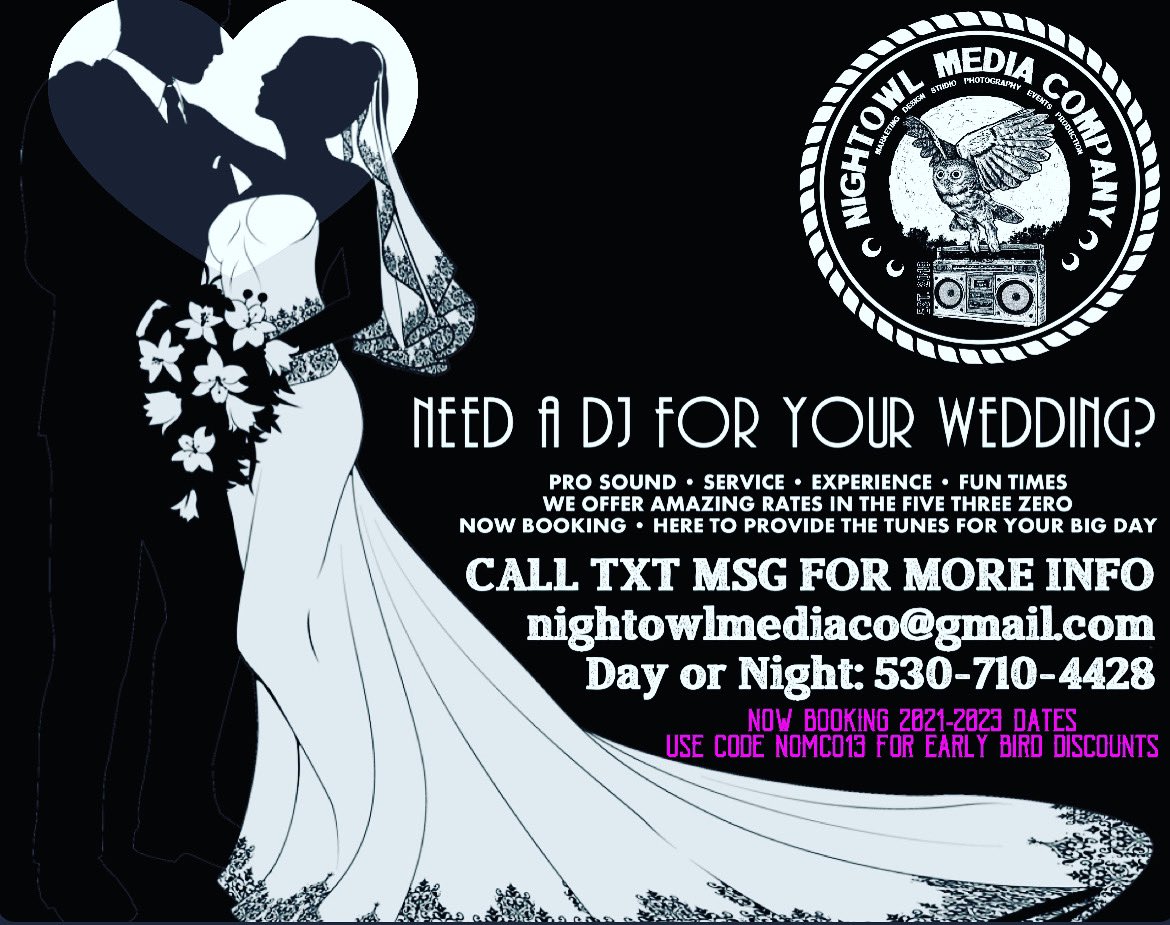 (Based out of Redding California and serving from the OR/CA border to the Bay Area) Need an experienced DJ for your wedding, party or event? Offering affordable rates and professional service. Contact us today free quotes on DJ services 530-710-4428 or nightowlmediaco@gmail.com