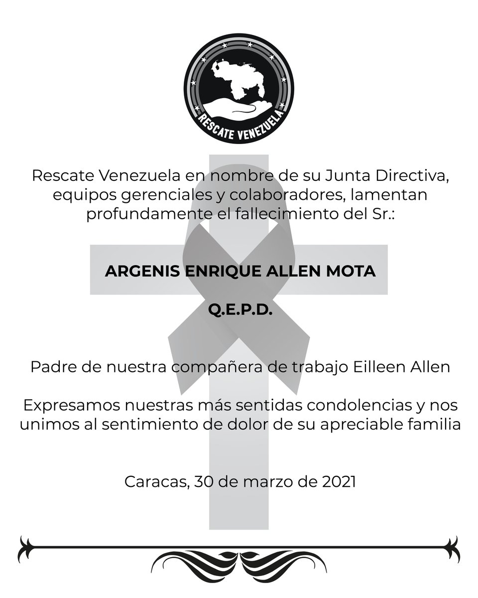 RescateVe's tweet photo. Desde Rescate Venezuela lamentamos profundamente el fallecimiento del padre de nuestra compañera de trabajo Eilleen Allen, Sr. Argenis Enrique Allen Mota.

Que en paz descanse. https://t.co/mCwkgaV16H