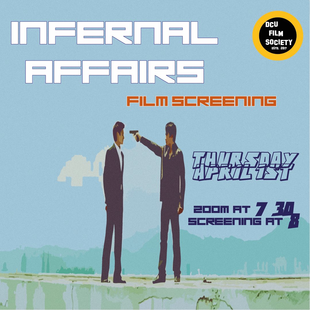 filmsocdcu's tweet photo. This Thursday at 7:30 we’re screening Infernal Affairs! Zoom link in our bio https://t.co/SnGjLS53rW