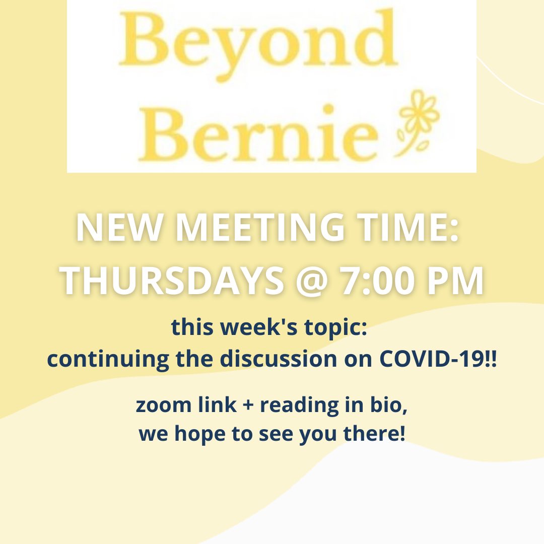 BeyondBernieUT's tweet photo. ANNOUNCEMENT: Our general meeting time has changed to Thursday’s at 7 PM starting THIS WEEK! Join us in discussing “COVID-19 vs the World” this Thursday. The corresponding reading and zoom link are both in our link tree in our bio! https://t.co/G82jZDJSpC