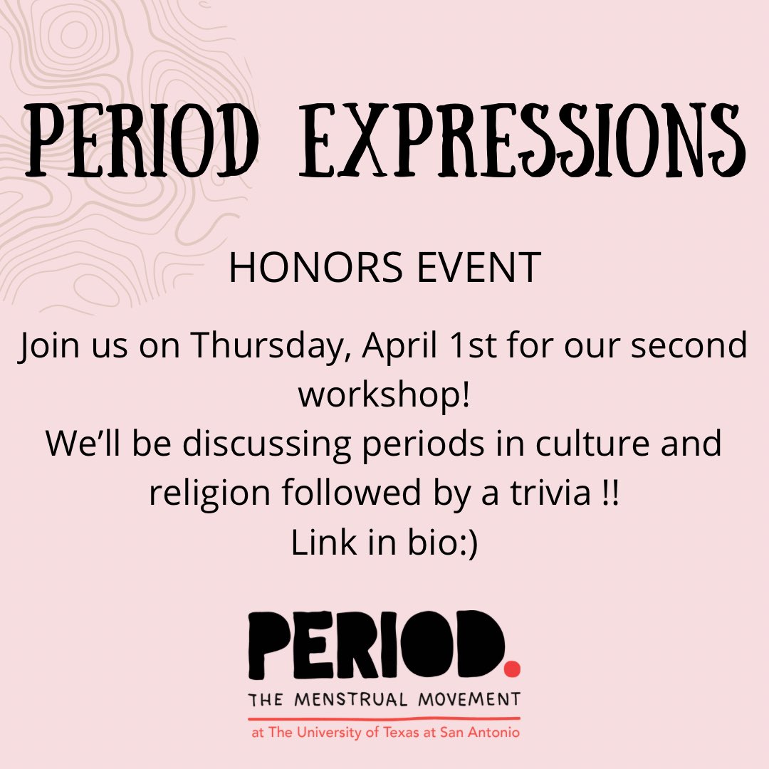 PeriodUTSA's tweet image. Our next meeting for the semester will be on Thursday, April 1st. We will be discussing periods in culture and history! This will be an honors event and there will also be a trivia at the end of the meeting. Link in bio! Hope to see you there:)