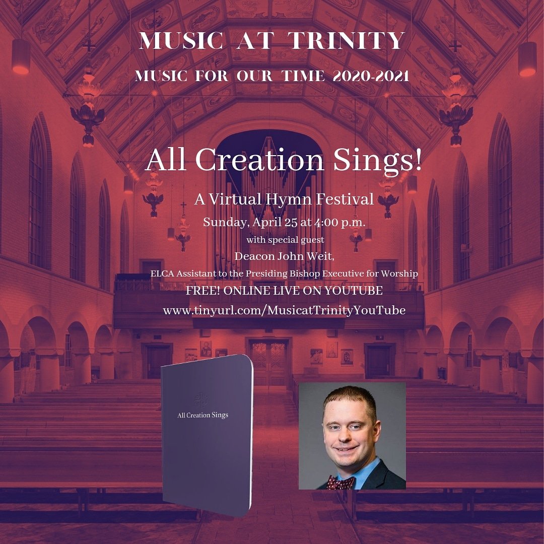 MusicatTrinity1's tweet photo. Sing some new hymns with us! #AllCreationSings : A Virtual Hymn Festival. Sunday, April 25 at 4pm with Deacon John Weit #TrinityChoir #MusicatTrinityWorc #TrinityWorc #TLCworcester #ELCA #Lutheran #WorcesterMA https://t.co/jRavhWMQj1
