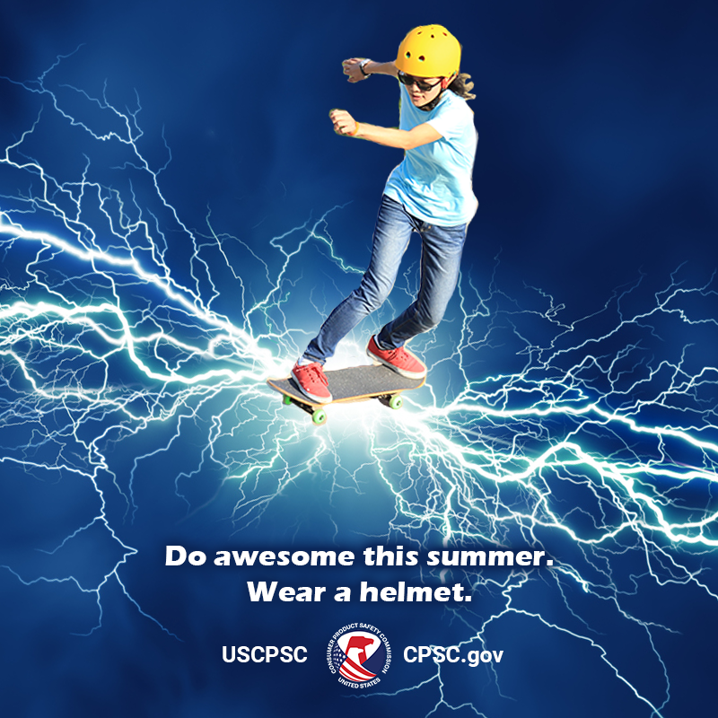 A girl on a skateboard riding bolts of lightning. The text reads: Do awesome this summer. Wear a helmet.