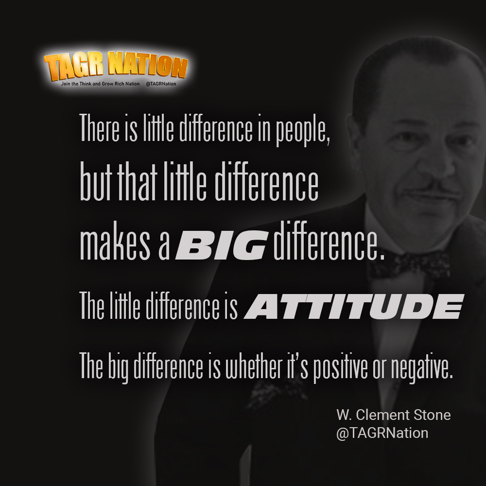 TAGRNation's tweet photo. WEDNESDAY QUOTE: There is little difference in people, but that little difference makes a big difference. The little difference is attitude. The big difference is whether it is positive or negative.
W. Clement Stone
#WClementStone #attitudeiseverything #tagrnation #tagr #quote https://t.co/hqHojs0eEg